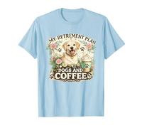 Mon Plan de Retraite Dogs and Coffee Un propriétaire de Chien retraité Amusant T-Shirt