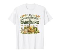 Mon Plan de Retraite est Le Jardinage, la Retraite, Le Jardinier Floral T-Shirt