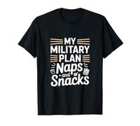 Mon plan militaire implique maintenant des siestes et des collations Journée des anciens combattants T-Shirt