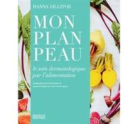 Mon plan peau Hanna Sillitoe (Auteur), Sylvie Girard-Lagorce (Traduction)