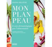 Mon plan peau Le soin dermatologique par l'alimentation - Hanna Sillitoe - Rouergue - broché - Guide