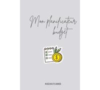 Mon Planificateur de Budget Mensuel - Carnet minimaliste pour gérer ses finances avec clarté et simplicité: Suivi des dépenses, revenus, épargne et ... la nouvelle année ou offrir en cadeau utile