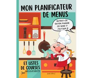Mon Planificateur de Menus et Listes de Courses Découpables: Cahier organisateur de tous les repas 52 semaines jour après jour avec astuce menus écos et suivi budget courses