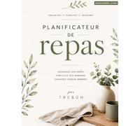 Mon Planificateur de Repas Annuel - Par Trebüh - Edition noir et blanc: Organisez vos menus hebdomadaires, vos courses, votre budget et votre ... avec recettes et bonus de Noël inclus