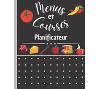 Mon planificateur menus et courses: Carnet en couleur pour planifier les repas et les courses avec suivi budgétaire pendant 6 mois En bonus recettes de base et astuces cuisine