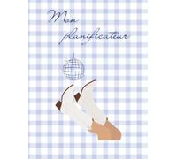 Mon planificateur perpétuel: Organise ta vie, réalise tes objectifs