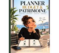 mon planner budget et patrimoine: un indispensable pour une meilleure organisation