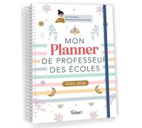Mon Planner de professeur des écoles 2025/2026 Cahier journal, Suivi des élèves, Gestion administrative - Mais que fait la maîtresse - Vuibert - broché - Agenda