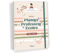 Mon Planner de professeur des écoles 2026/2027: Cahier journal, Suivi des élèves, Gestion administrative