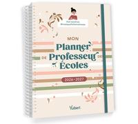 Mon Planner de professeur des écoles 2026/2027 Cahier journal, Suivi des élèves, Gestion administrative - Mais que fait la maîtresse - Vuibert - broché - Agenda