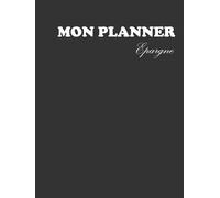 Mon PLANNER EPARGNE :: Cahier de Suivi et Objectifs Financiers | Organisateur d'Économies Mensuel (M-1) | Carnet Non Daté pour Projets et Défis