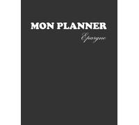 Mon PLANNER EPARGNE :: Cahier de Suivi et Objectifs Financiers | Organisateur d'Économies Mensuel (M-1) | Carnet Non Daté pour Projets et Défis
