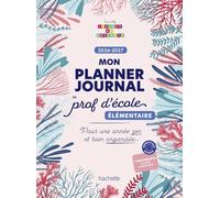 Hachette Pratique – Mon planner journal de prof d'école élémentaire – Édition 2026-2027