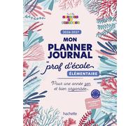 Mon planner journal de prof d'école Elémentaire - Edition 2026-2027 - Audrey Forest - Hachette Education - broché - Calendrier