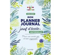 Mon planner journal de prof d'école Maternelle - Edition 2026-2027