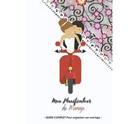Mon PLANNIFICATEUR DE MARIAGE - GUIDE COMPLET pour organiser votre MARIAGE: Ce planificateur de mariage de 110 pages format 7x10 sera votre carnet de ... avec ce guide riche en conseils, taches