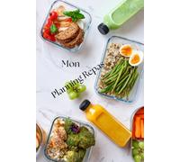Mon Planning Repas - Organisation des Repas par Semaine - 72 Semaines