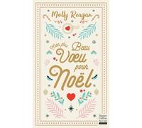 Mon plus beau voeu pour Noël Quand un voeu ravive la magie de Noël - Molly Reagan - Harpercollins - Poche - Roman