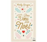 Mon plus beau voeu pour Noël Quand un voeu ravive la magie de Noël - Molly Reagan - Harpercollins - Poche - Roman