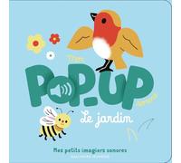 Mélisande Luthringer – Mon pop-up sonore – Le jardin – Album éveil dès la naissance – Cartonné