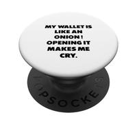 Mon Portefeuille est comme Un Oignon..., Dictons Amusants PopSockets PopGrip Adhésif