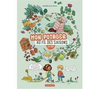 Mon potager au fil des saisons en BD Mathilde Ruau Stento (Auteur), Mathilde Ruau Stento (Illustration)