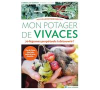 Mon potager de vivaces - Nouvelle édition enrichie: 70 légumes perpétuels à découvrir