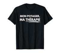 Mon Potager ma Thérapie et Mes Légumes sont Gratuits Jardin T-Shirt