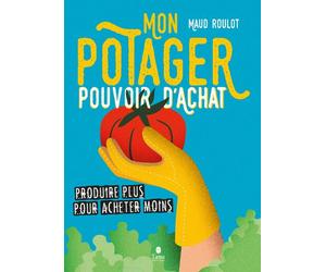 Mon potager pouvoir d'achat - Maud Roulot - Tana Editions - broché - Guide