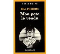 Bill Pronzini – Mon pote le vendu – Gallimard – Livre
