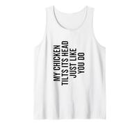 Mon Poulet Incline la tête comme Vous Le Faites avec Funny Farmer Débardeur