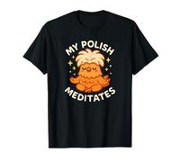 Mon Poulet polonais médite de façon Mignonne et drôle T-Shirt
