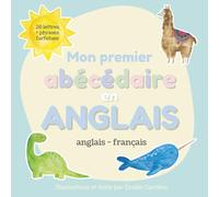 Mon premier ABC en anglais: Un abécédaire bilingue et amusant pour les tout-petits.
