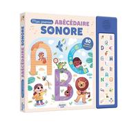 Mon premier abécédaire sonore - Ella Bailey - Auzou Philippe Eds - cartonné - Album éveil dès la naissance