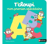 Mon premier Abécédaire T'Choupi - Thierry Courtin - Nathan - cartonné - Album jeunesse