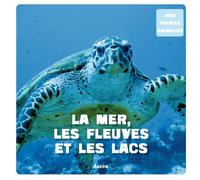 Mon Premier Animalier Mers Fleuves et Lacs
