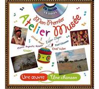 Mon premier atelier musée - Livre +CD Livre avec un CD audio - Collectif - Formulette Production - Livre CD - Album éveil dès la naissance CD