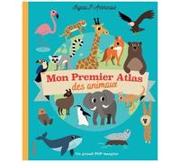 Mon Premier Atlas Des Animaux - Un Grand Pop Imagier
