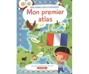 Mon premier atlas: Mon grand livre de réponse