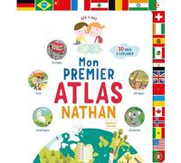 Mon premier atlas Nathan - Pour voyager et s'ouvrir au monde - dès 4 ans