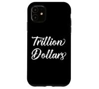Mon Premier Billion de Dollars est Venu Facilement trillionaire Riche Coque pour iPhone 11