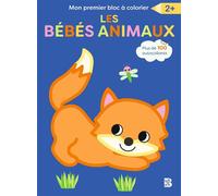 Mon premier bloc à colorier - Les bébés animaux - Collectif - Le Ballon Eds - broché - Livre-jeu