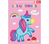 Mon premier bloc à colorier - Les licornes Collectif (Auteur)