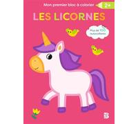 Mon premier bloc à colorier - Les licornes - Collectif - Le Ballon Eds - broché - Livre-jeu