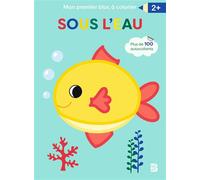 Mon premier bloc à colorier - Sous l'eau - Collectif - Le Ballon Eds - broché - Livre-jeu