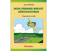 Mon Premier Brevet Aéronautique - Préparation Au Bia