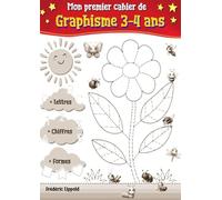 Mon premier cahier de graphisme (3-4 ans): Livre ludique des maternelles pour apprendre : geste d'écriture, animaux, alphabet, chiffres et formes (édition N&B)