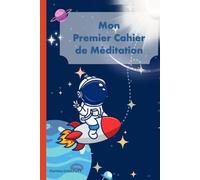 Mon premier cahier de méditation: Edition Galaxie