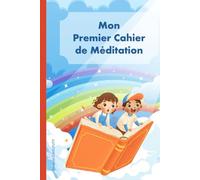 Mon premier cahier de méditation: Edition Unisexe