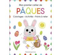 Mon premier cahier de Pâques Coloriages - Activités - Points à relier... - Jing Lau - Flammarion Jeunesse Pere Castor - broché - Document jeunesse